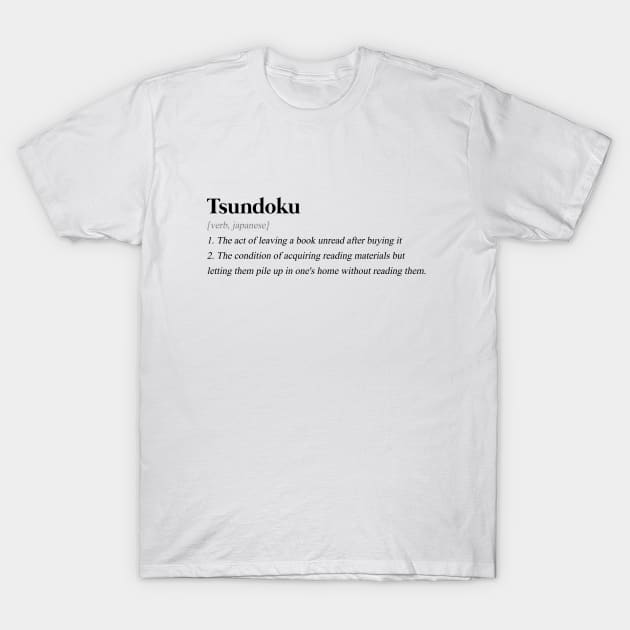 Tsundoku T-Shirt by indiebookster